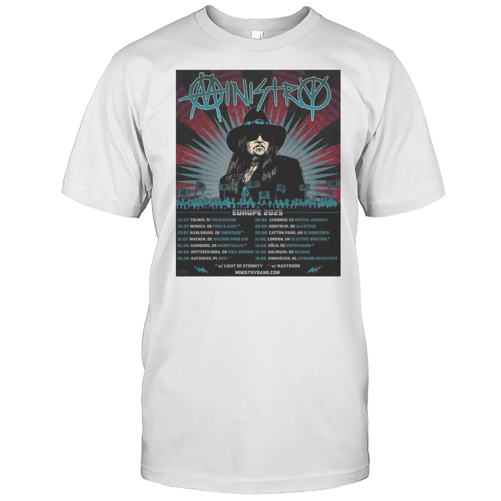 Ministry Summer Europe 2025 28.07.25 Germany Mnchen Backstage Free And Easy 29.07.25 Germany Karlsruhe Substage T-shirt