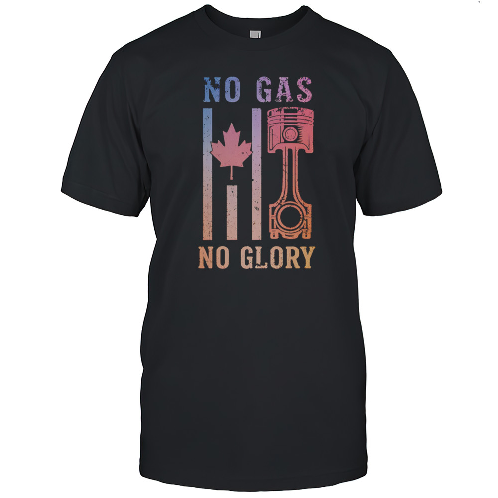 No Gas No Glory Retro Shirt