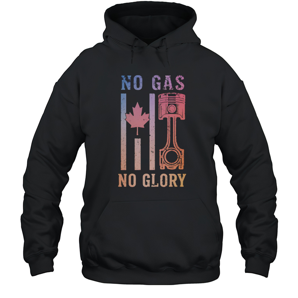 No Gas No Glory Retro Shirt Unisex Hoodie