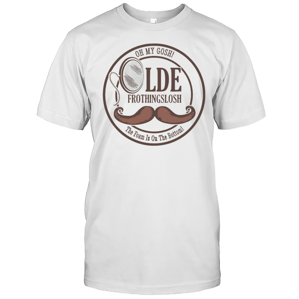 Olde Frothingslosh Comfort Fit Shirt