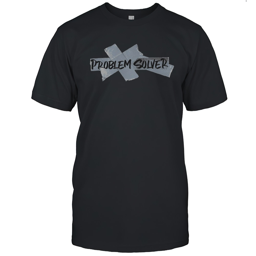 Problem Solver T-shirt