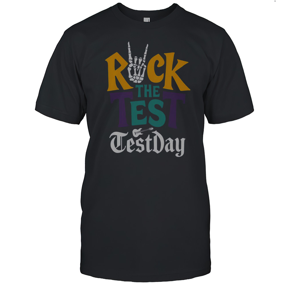 Rock The Test Testing Day Hand Skeleton Teacher Student T-Shirt