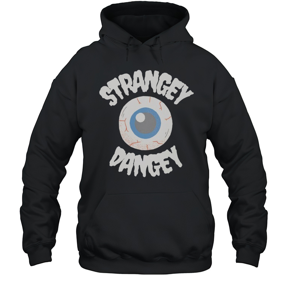 Strangey Dangey Eye T-shirt Unisex Hoodie