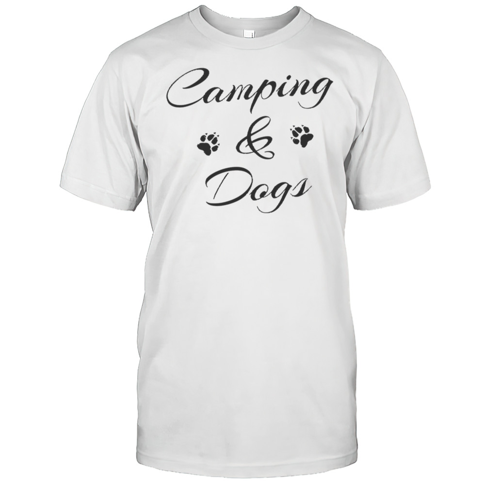 Camping And Dogs Shirt