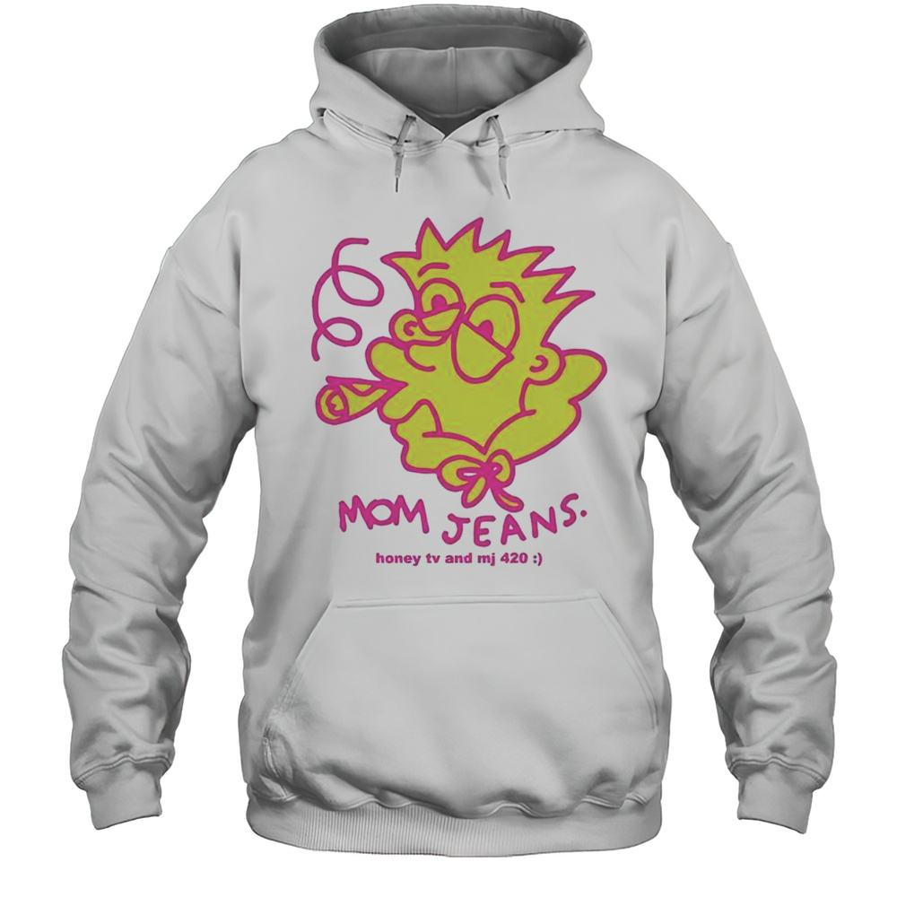 Funny Mom Jeans Honey TV And MJ 420 Bart Smokin T-Shirt Unisex Hoodie