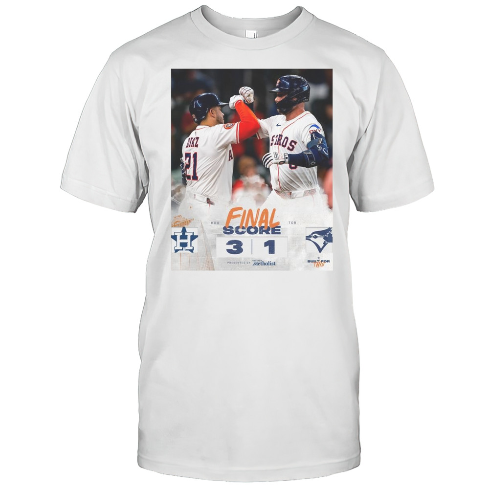 Houston Astros Win Toronto Blue Jays MLB 3-1 Final Score April 23 2025 T-shirt