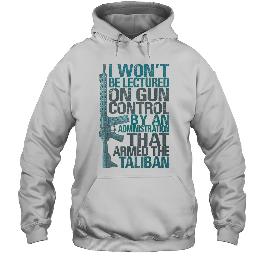 I Wont Be Lectured On Gun Control By An Administration Blue Text Shirt Unisex Hoodie