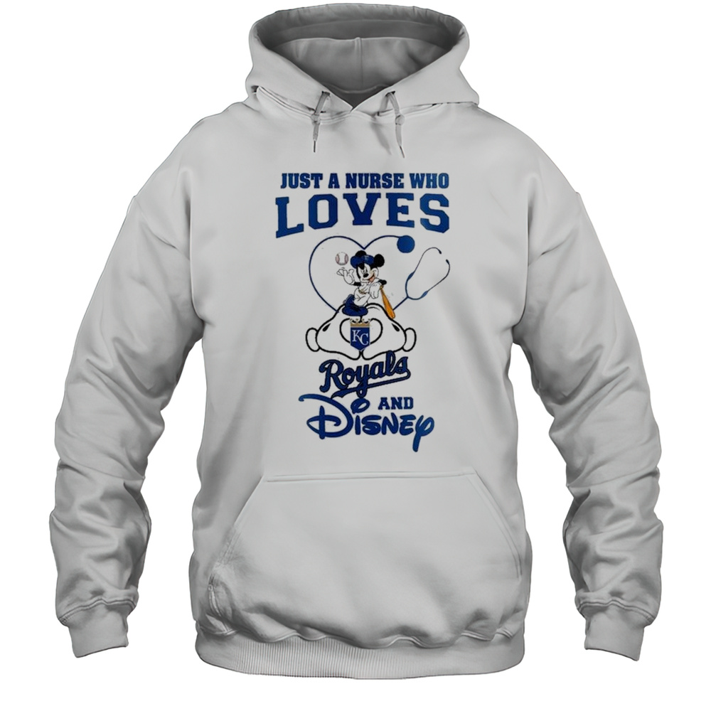 Kansas City Royals Mickey Mouse Just A Nurse Who Loves And Disney Baseball 2025 Shirt Unisex Hoodie
