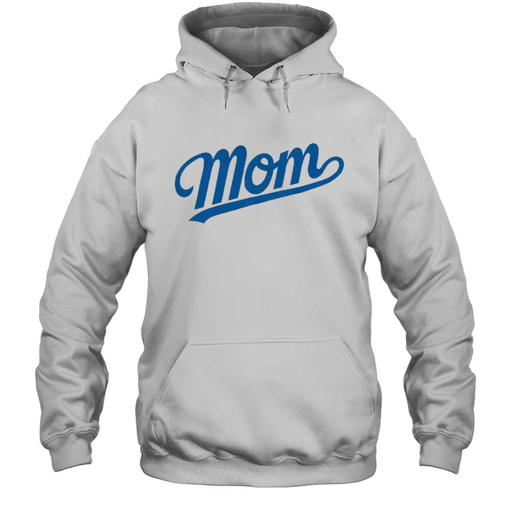 Los Angeles Dodgers MLB Baseball Mom  Happy Mothers Day 2025 T-shirt Unisex Hoodie