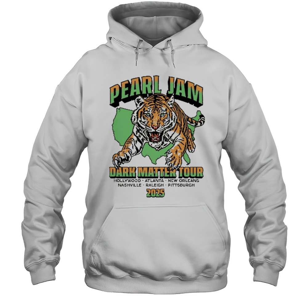 Pearl Jam Dark Matter Tour 2025 Hollywood Atlanta New Orleans T-shirt Unisex Hoodie