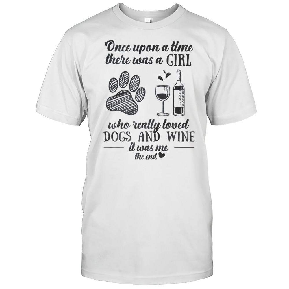 A Girl Who Really Loved Dogs And Wine T-Shirt