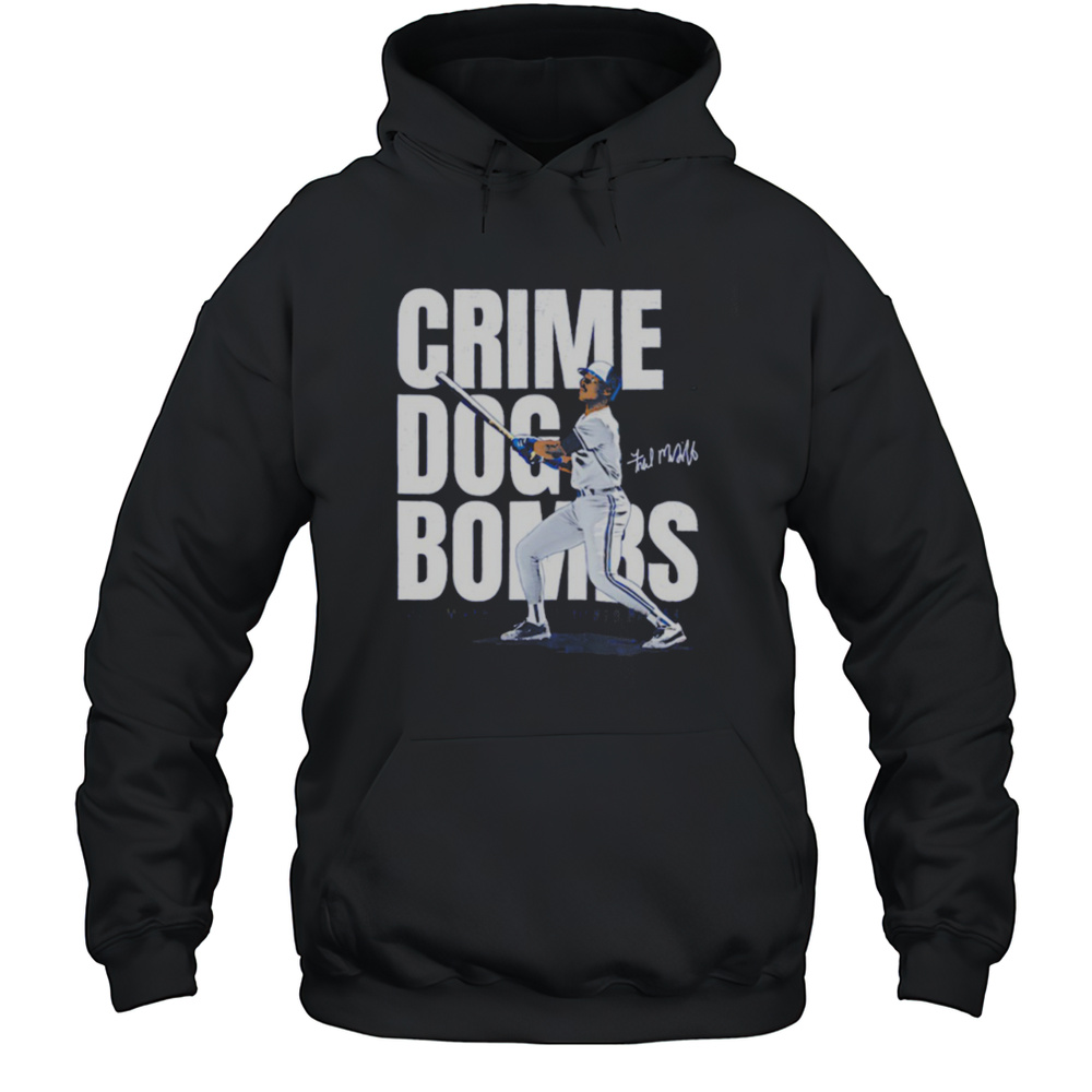 Fred Mcgriff Toronto Crime Dog Signature Shirt Unisex Hoodie