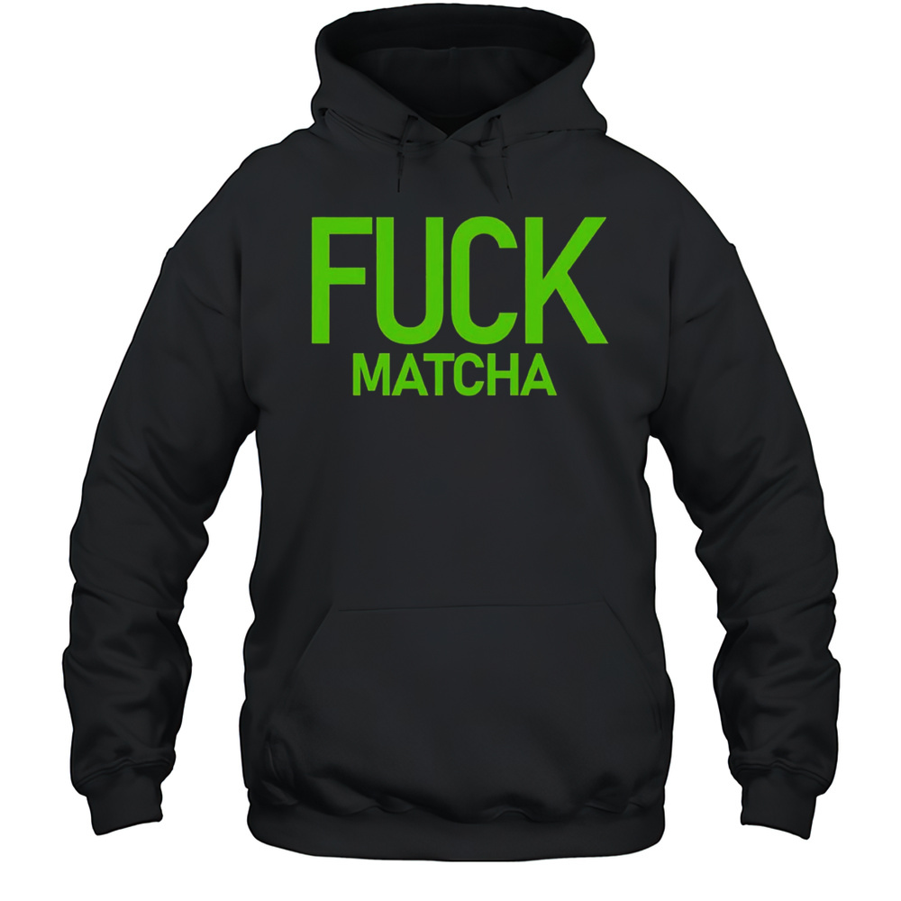 Mitch Fuck Matcha Shirt Unisex Hoodie