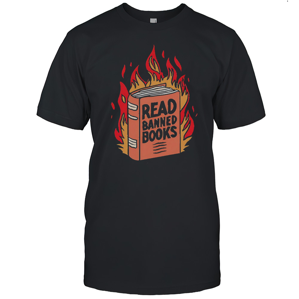 Read Banned Books Burning Shirt