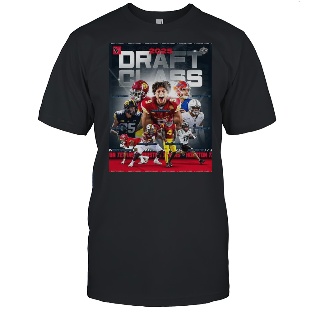 2025 Draft Class Houston Texans Graham Mertz Jayden Higgins Luke Lachey Aireontae Lamont Ersery NFL T-shirt