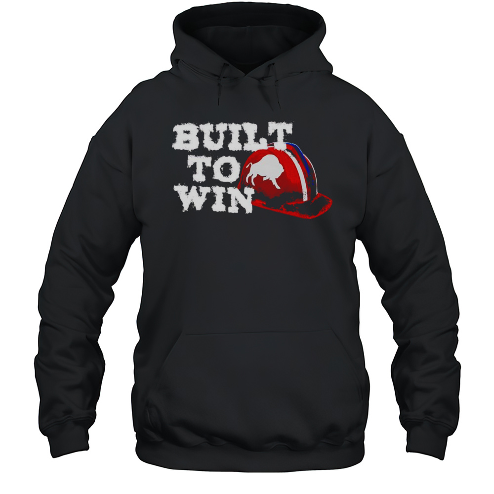 Buffalo Built To Win Shirt Unisex Hoodie