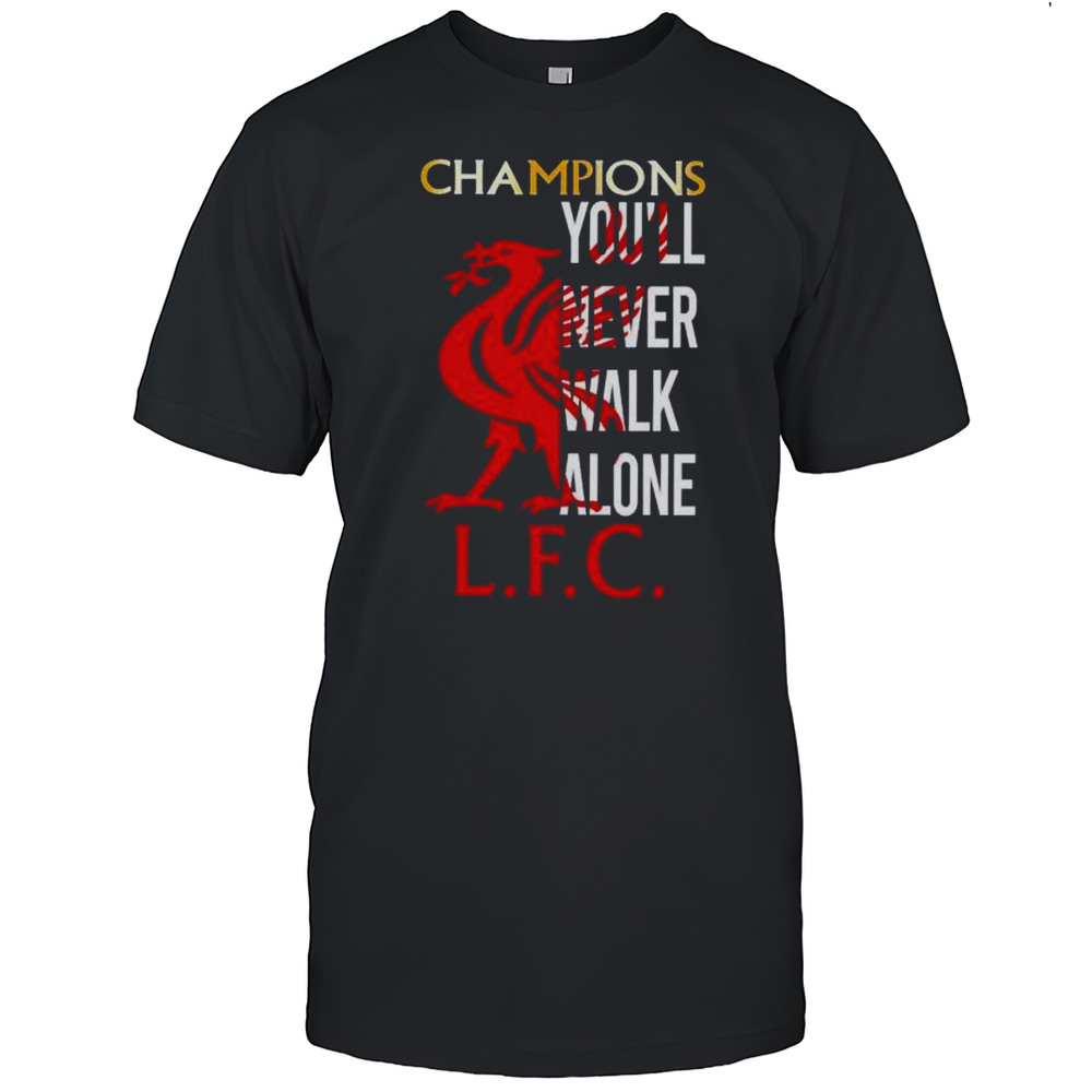 Champions Youll Never Walk Alone LFC Shirt