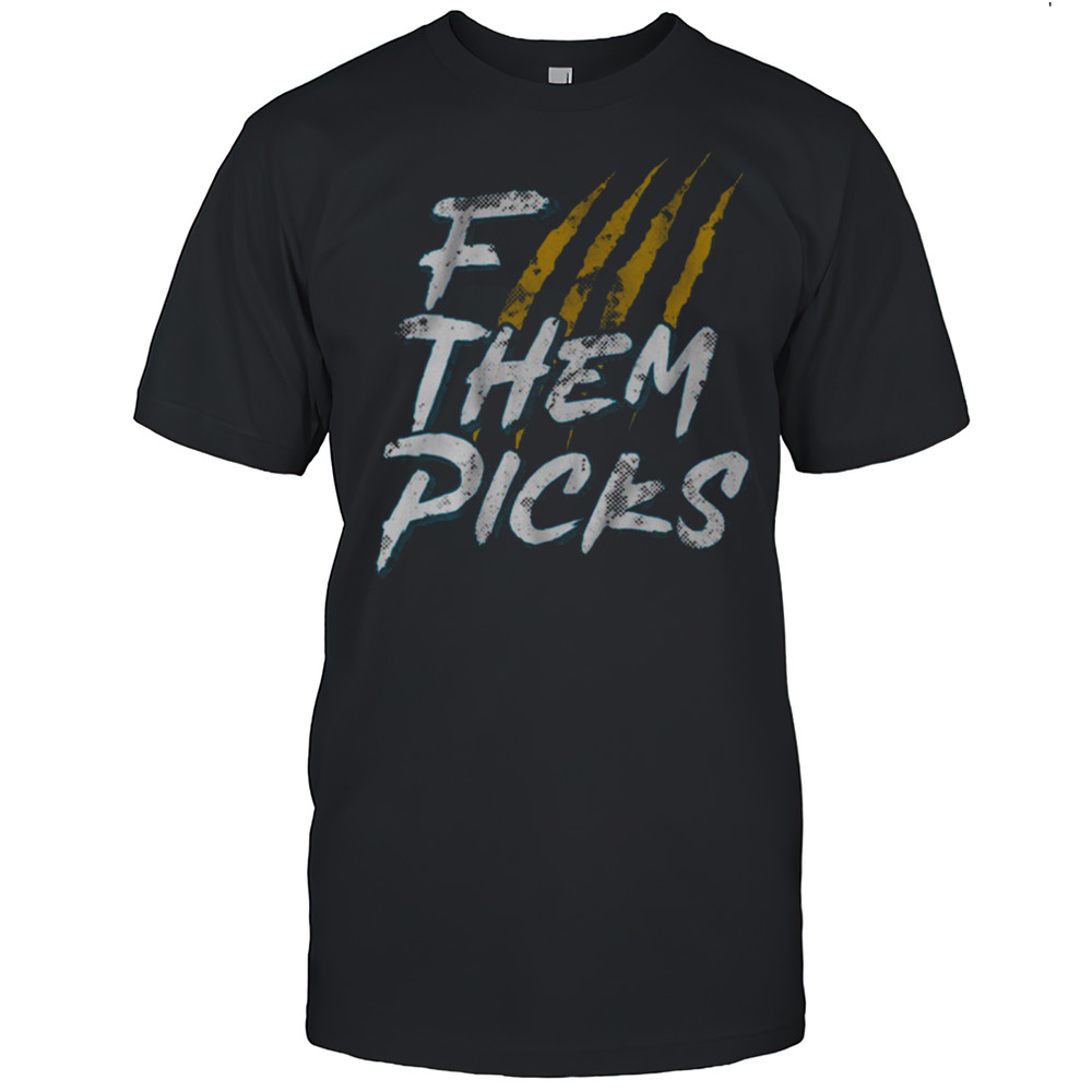 F Them Picks Jacksonville Football Shirt