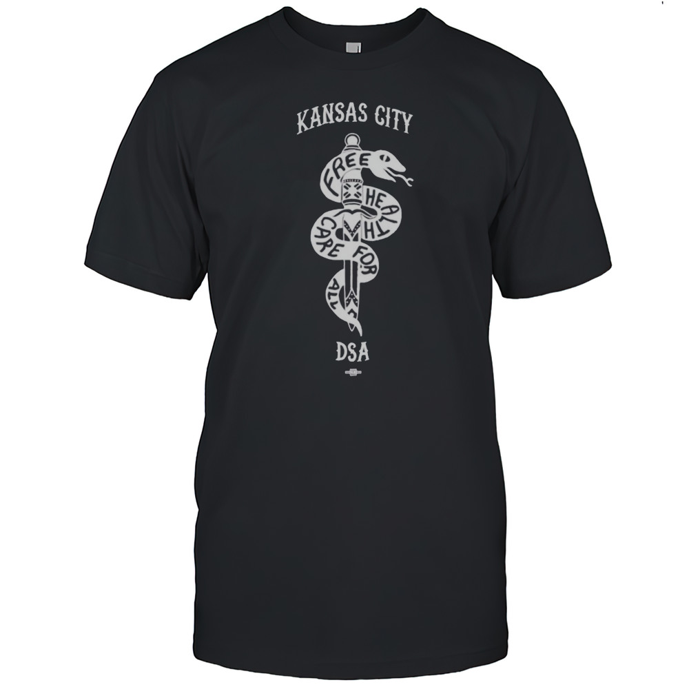 Kansas City DSA Free Health Care For All Shirt
