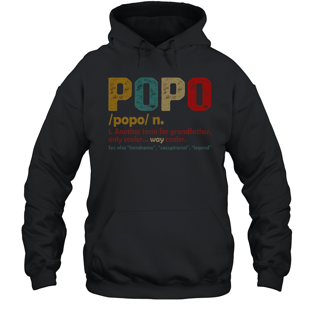 Official Popo Another Term For Grandfather Only Cooler Retro Vintage T-Shirt Unisex Hoodie