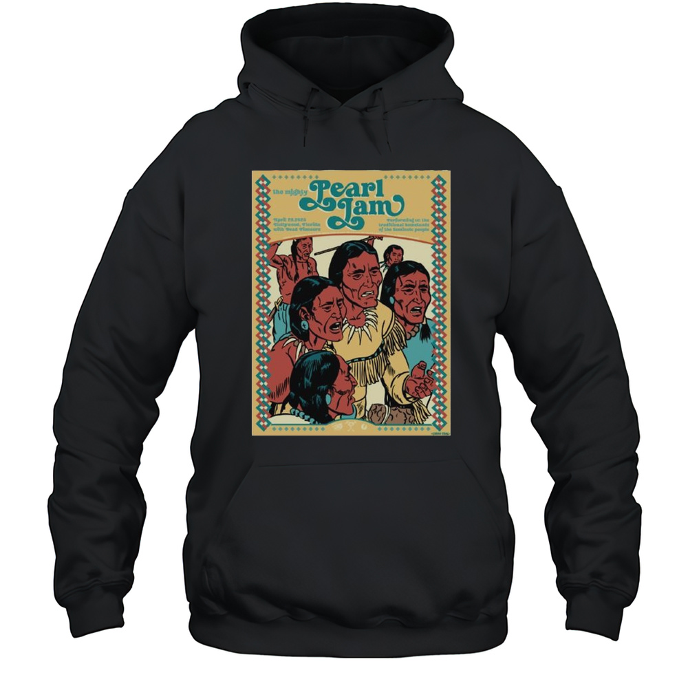 Pearl Jam The Mighty April 26 2025 Hollywood Florida With Dead Pioneers T-shirt Unisex Hoodie