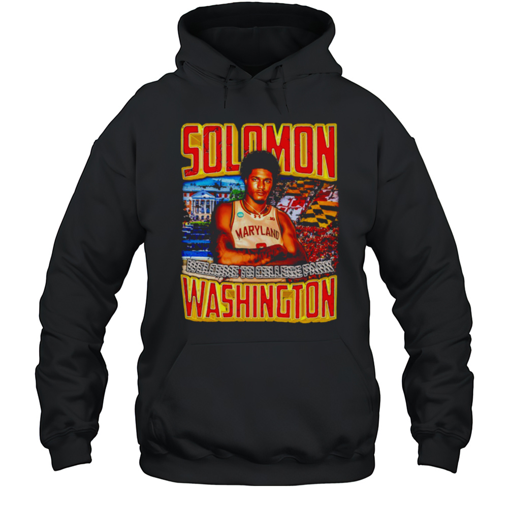 Solomon Washington Maryland Welcome To College Park Shirt Unisex Hoodie
