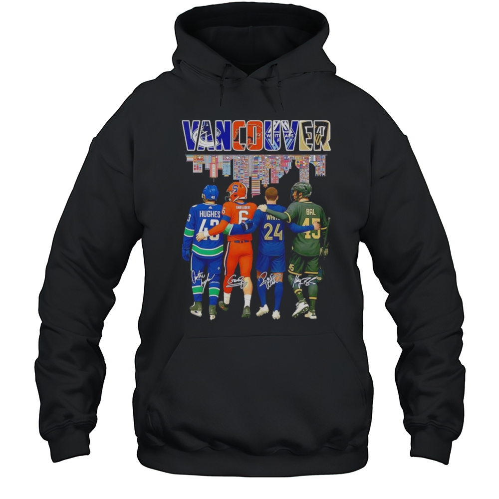 Vancouver Hughes Shrader White And Bal Signature Shirt Unisex Hoodie