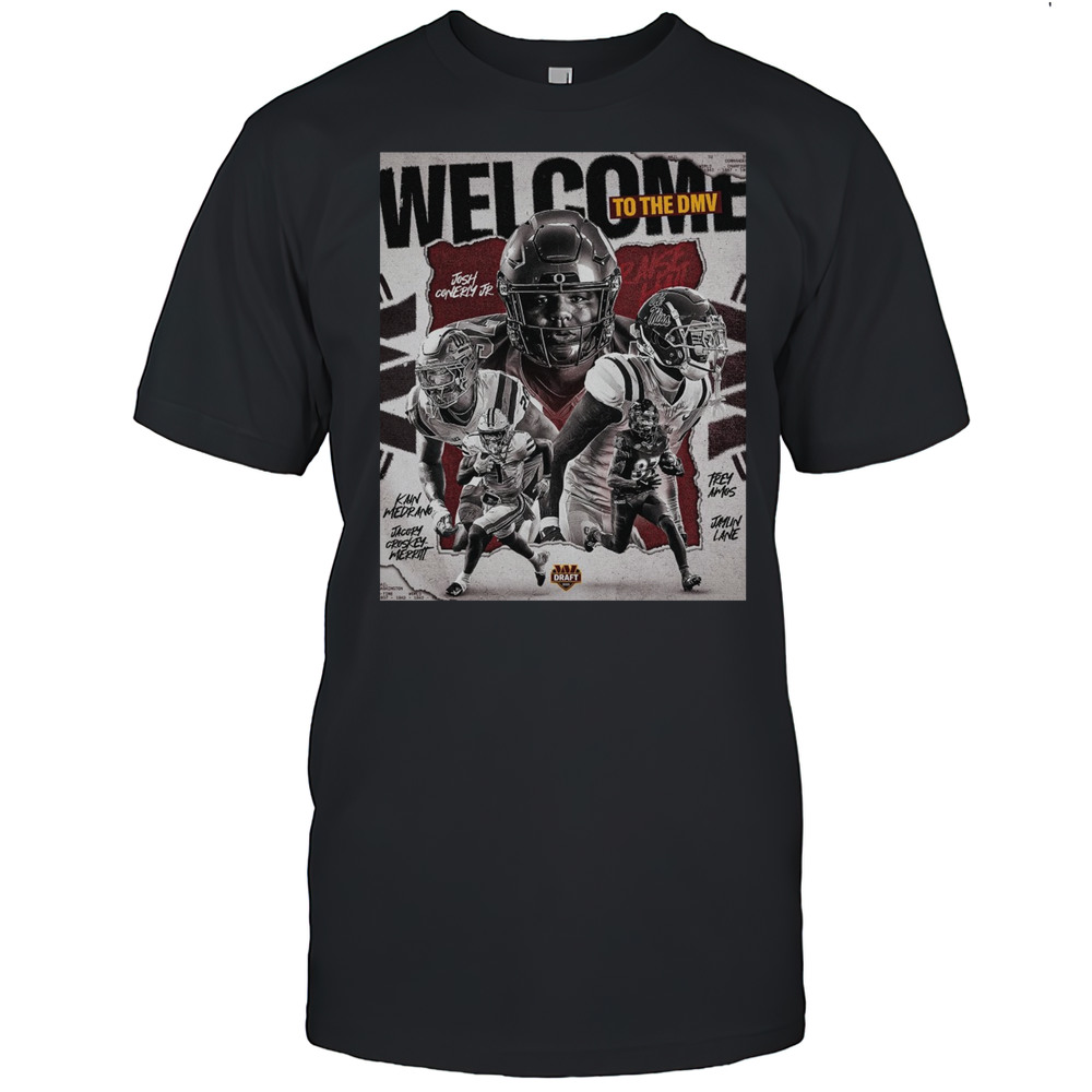 Washington Commanders Welcome To The DMV Josh Conerly Jr. Kain Medrano Trenayvian Amos Draft 2025 Poster T-shirt