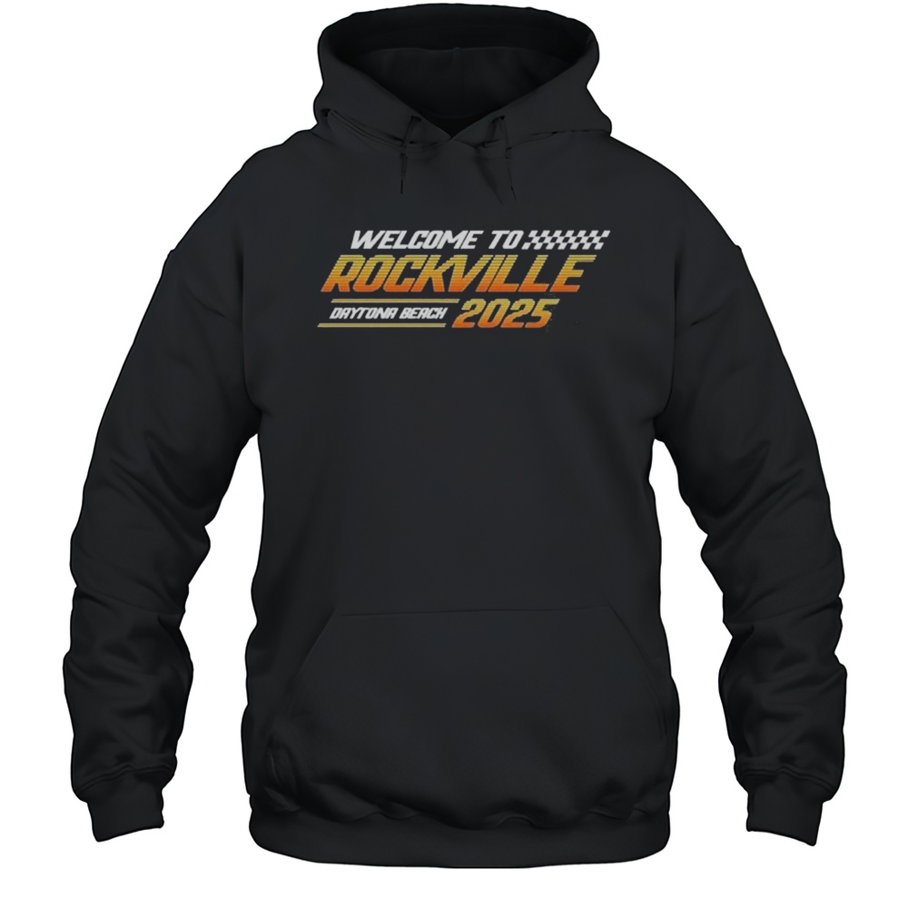 Welcome To Rockville Daytona Beach 2025 Speed Shirt Unisex Hoodie