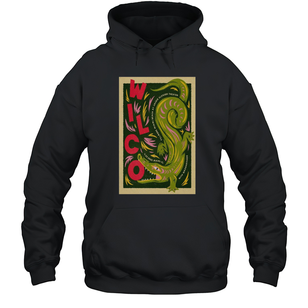 Wilco Fillmore Miami Beach At Jackie Gleason Theatre Miami Beach FL April 29 2025 Tour T-shirt Unisex Hoodie