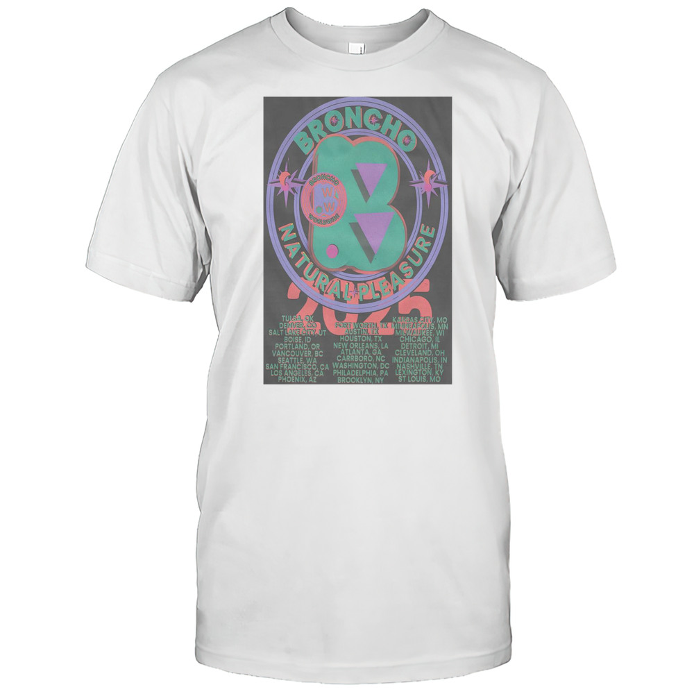 Broncho Natural Pleasure Tour 2025 T-shirt