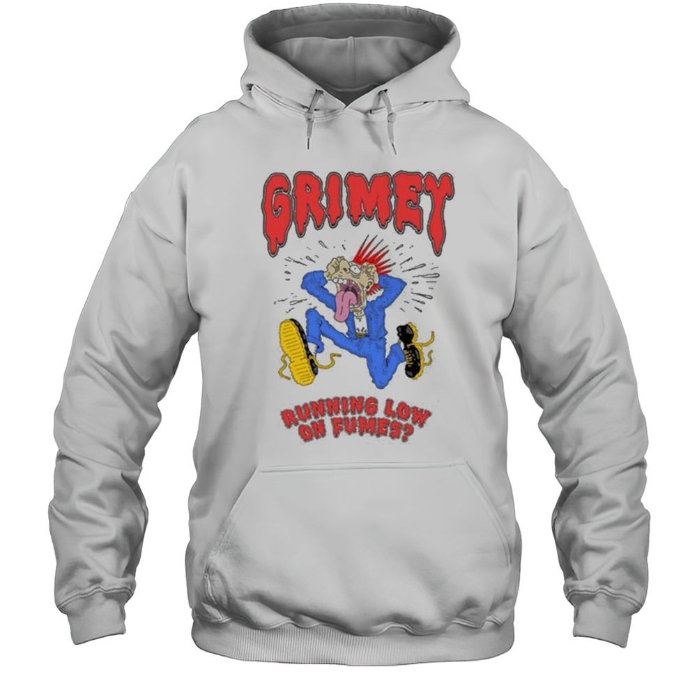 Grimey Running Low On Fumes Stressin T-Shirt Unisex Hoodie