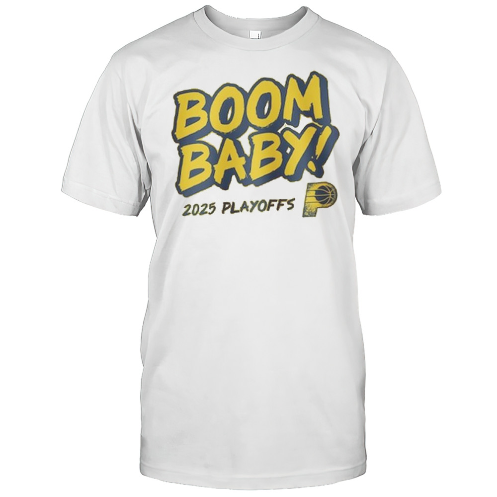 Indiana Pacers 2025 Playoffs Boom Baby Shirt