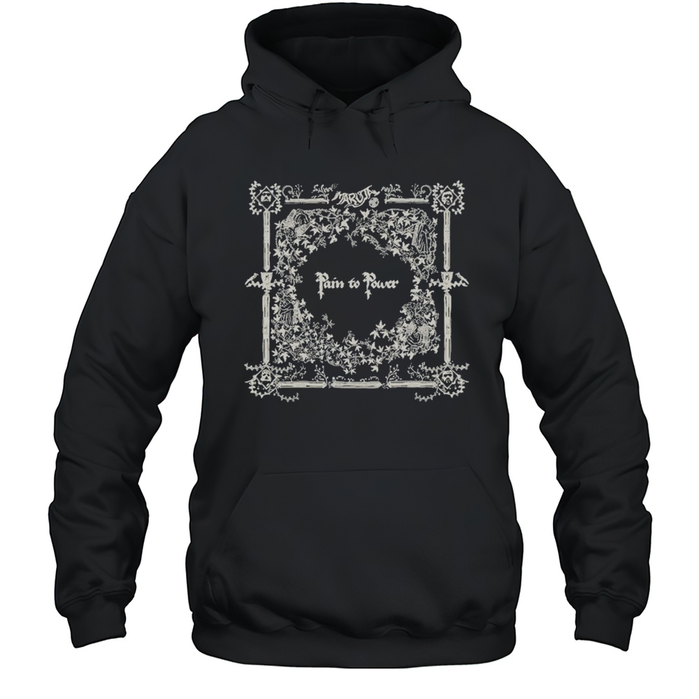Maruja Pain To Power T-shirt Unisex Hoodie