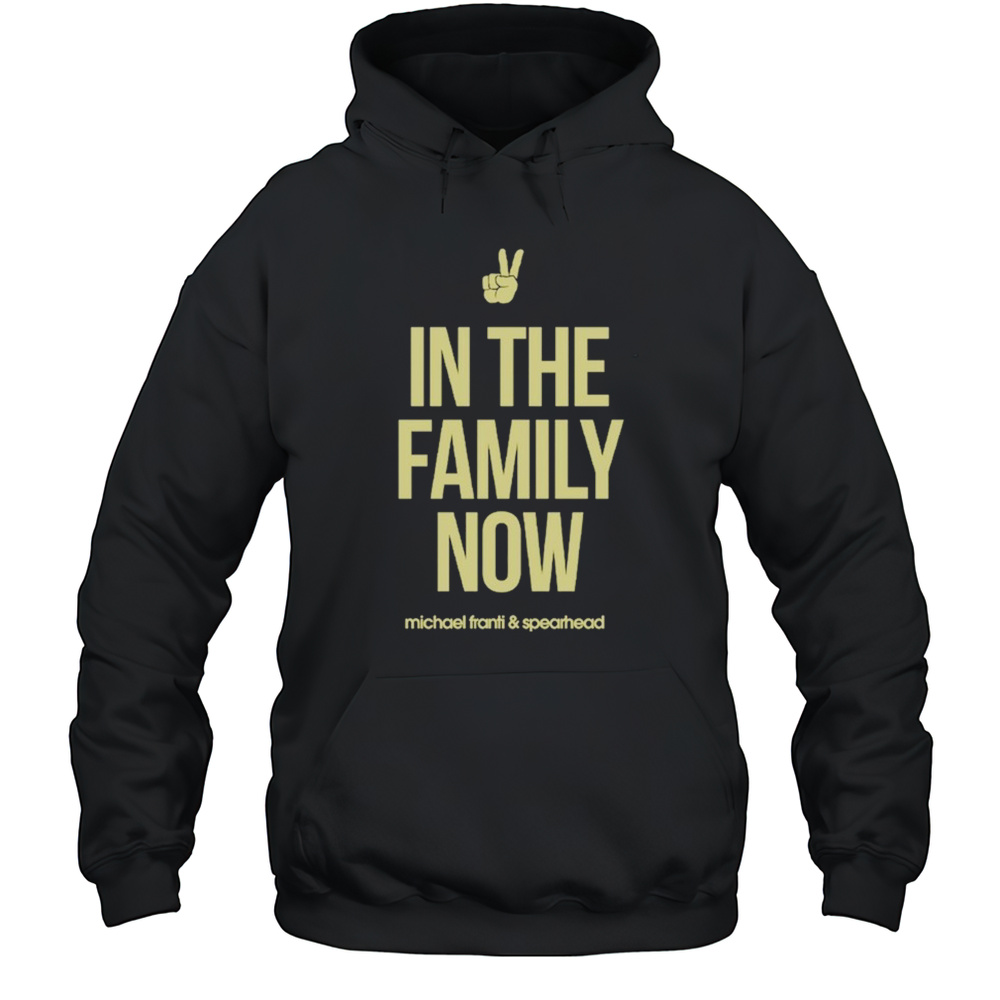 Michael Franti  Spearhead In The Family Now T-shirt Unisex Hoodie