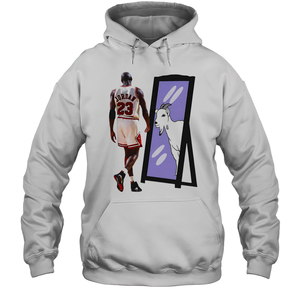 Michael Jordan Goat Mirror Shirt Unisex Hoodie