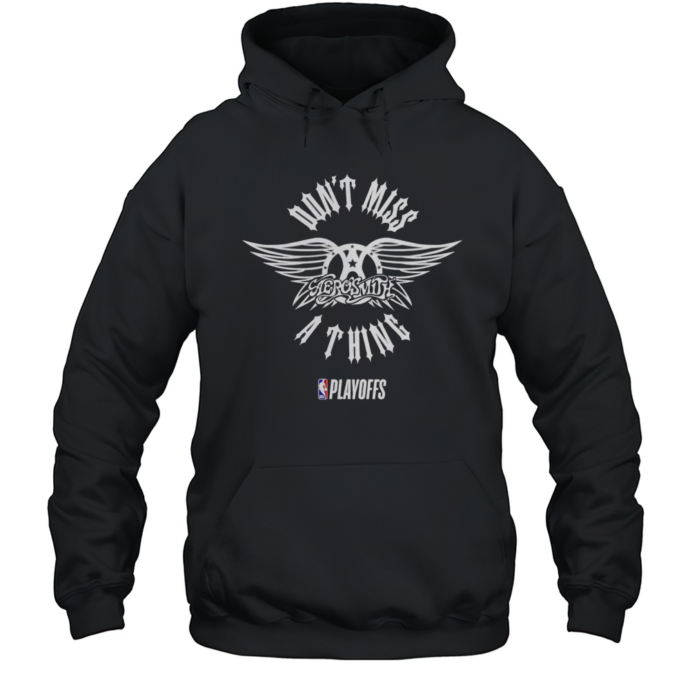NBA Playoffs X Aerosmith Dont Miss A Thing Shirt Unisex Hoodie