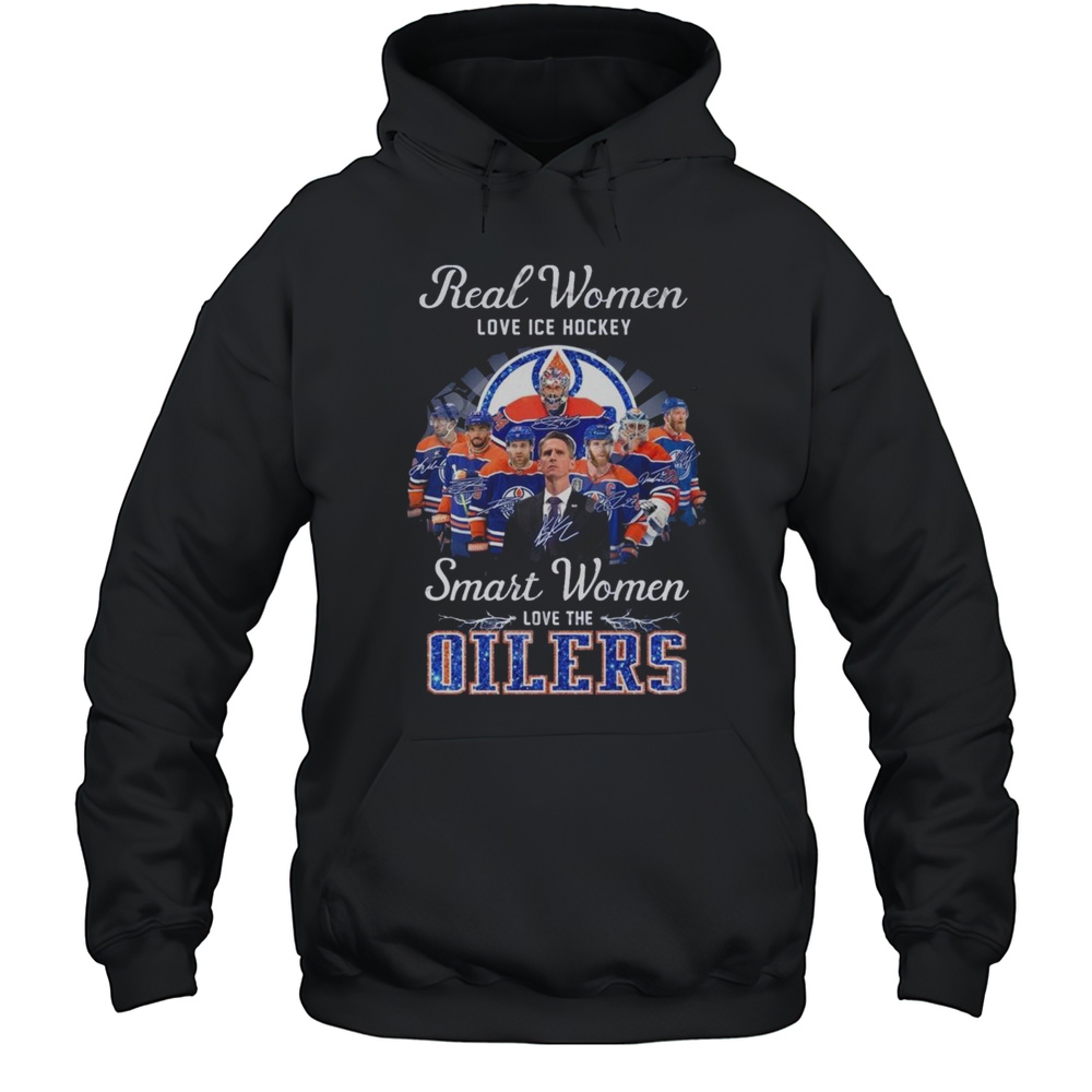 Real Women Love Ice Hockey Smart Women Love The Edmonton Oilers Signatures 2025 Shirt Unisex Hoodie