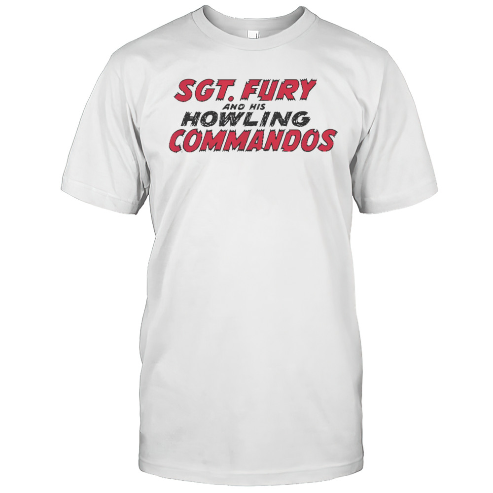 Sgt Fury And His Howling Commandos Shirt