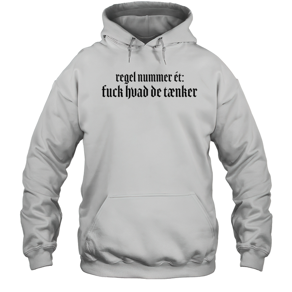 Tessa Regel Nummer T Fuck Huad De Tanker T-shirt Unisex Hoodie
