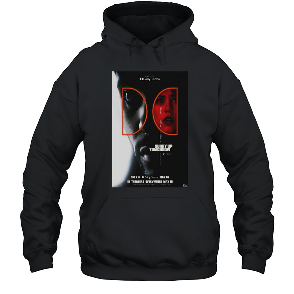 The Weeknd Hurry Up Tomorrow New Film Only In Dolby Cinema On May 14 2025 And In Theaters Everywhere May 16 2025 Shirt Unisex Hoodie