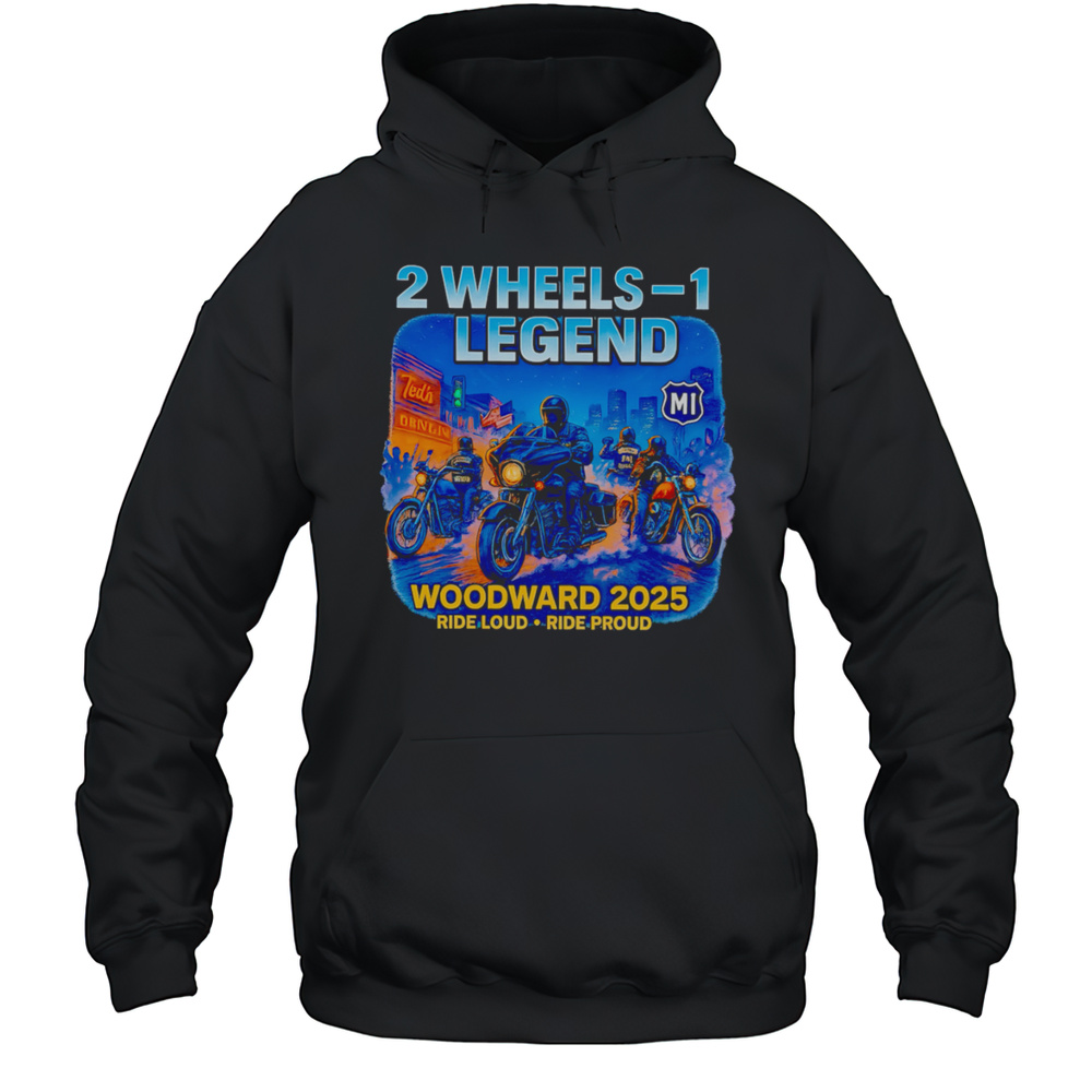 2025 Woodward Biker Legend 2 Wheels Shirt Unisex Hoodie