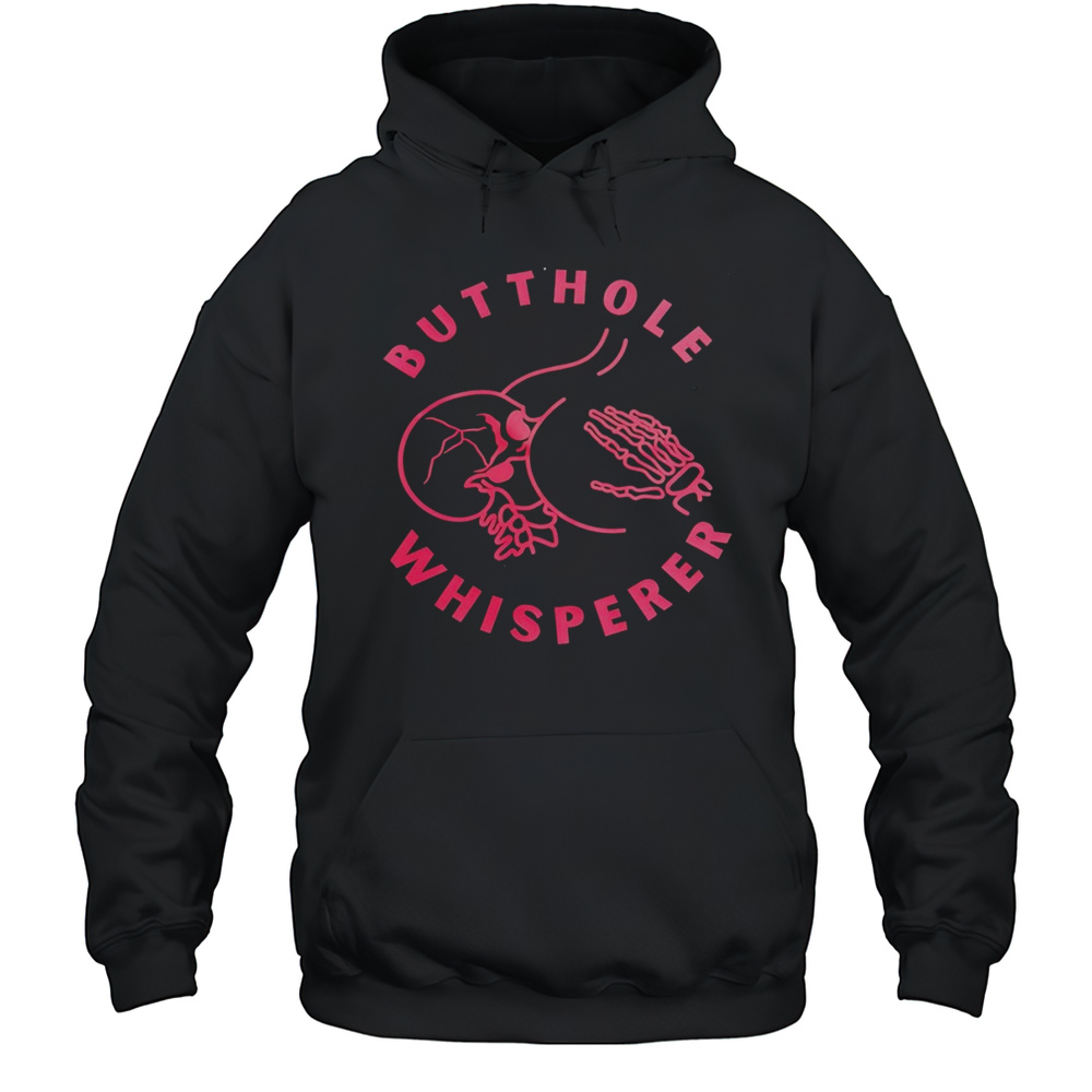 Buthole Whisperere Shirt Unisex Hoodie