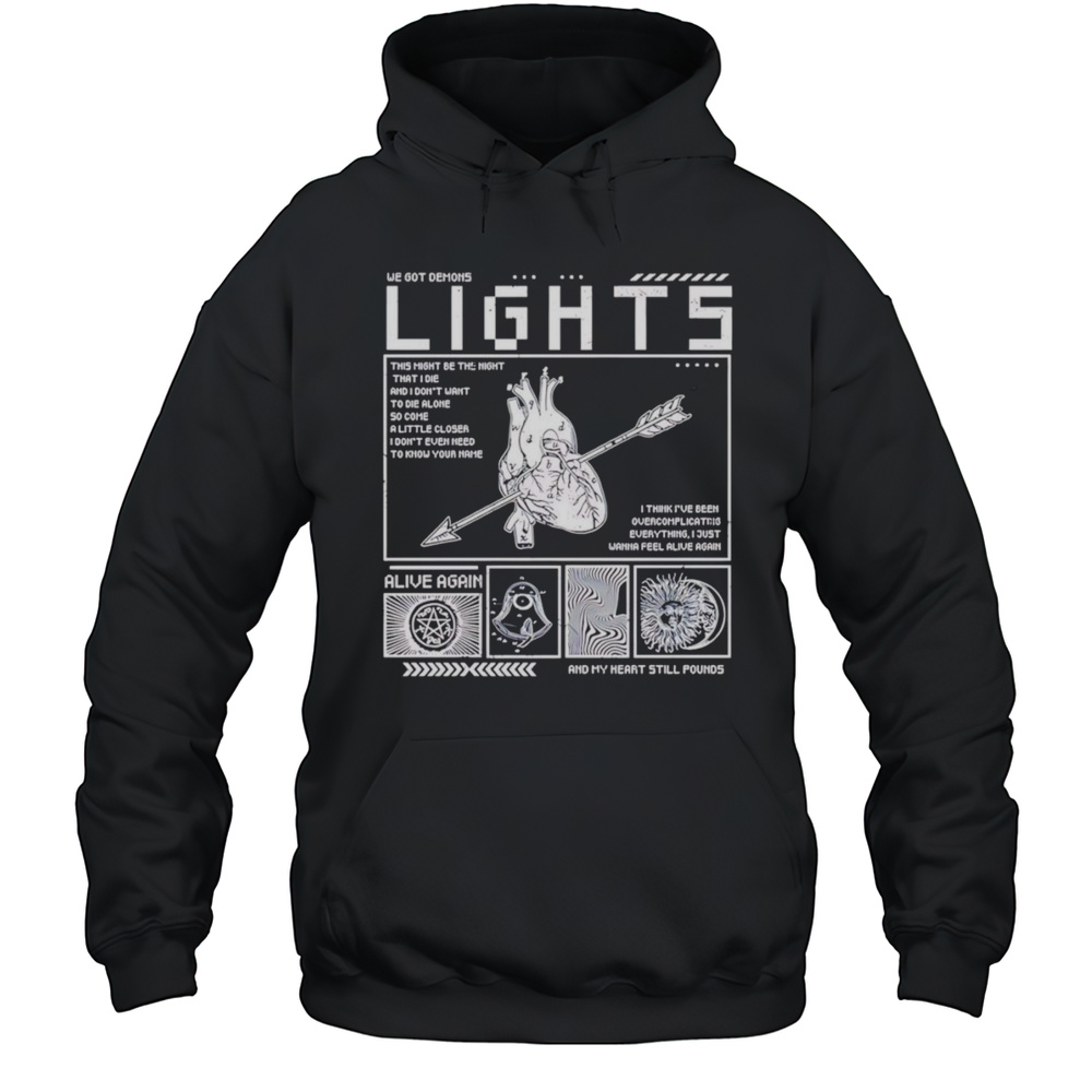 Lights Alive Again Lyric Shirt Unisex Hoodie