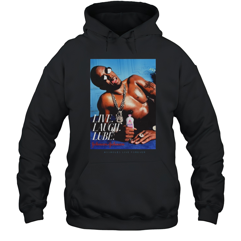 Live Laugh Lube Gohnson Gohnson Assholes Live Forever New T-shirt Unisex Hoodie
