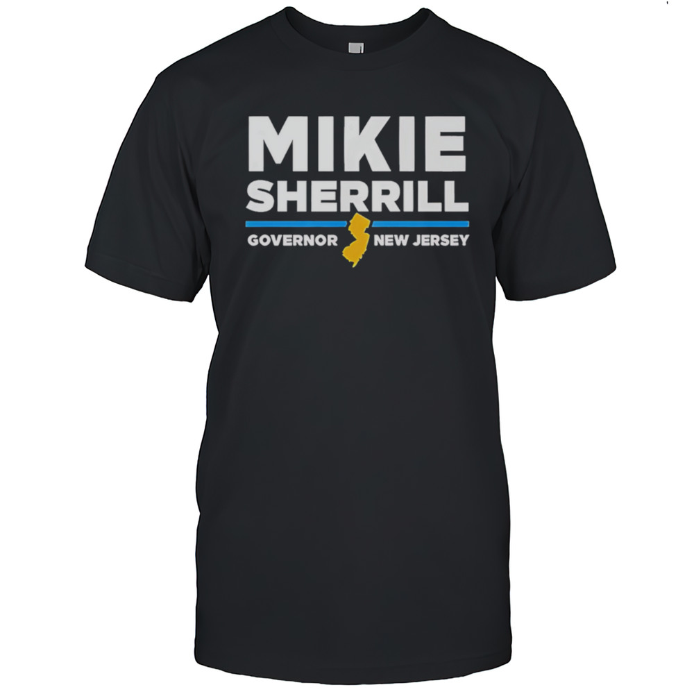 Mikie Sherrill Governor New Jersey 2025 Shirt