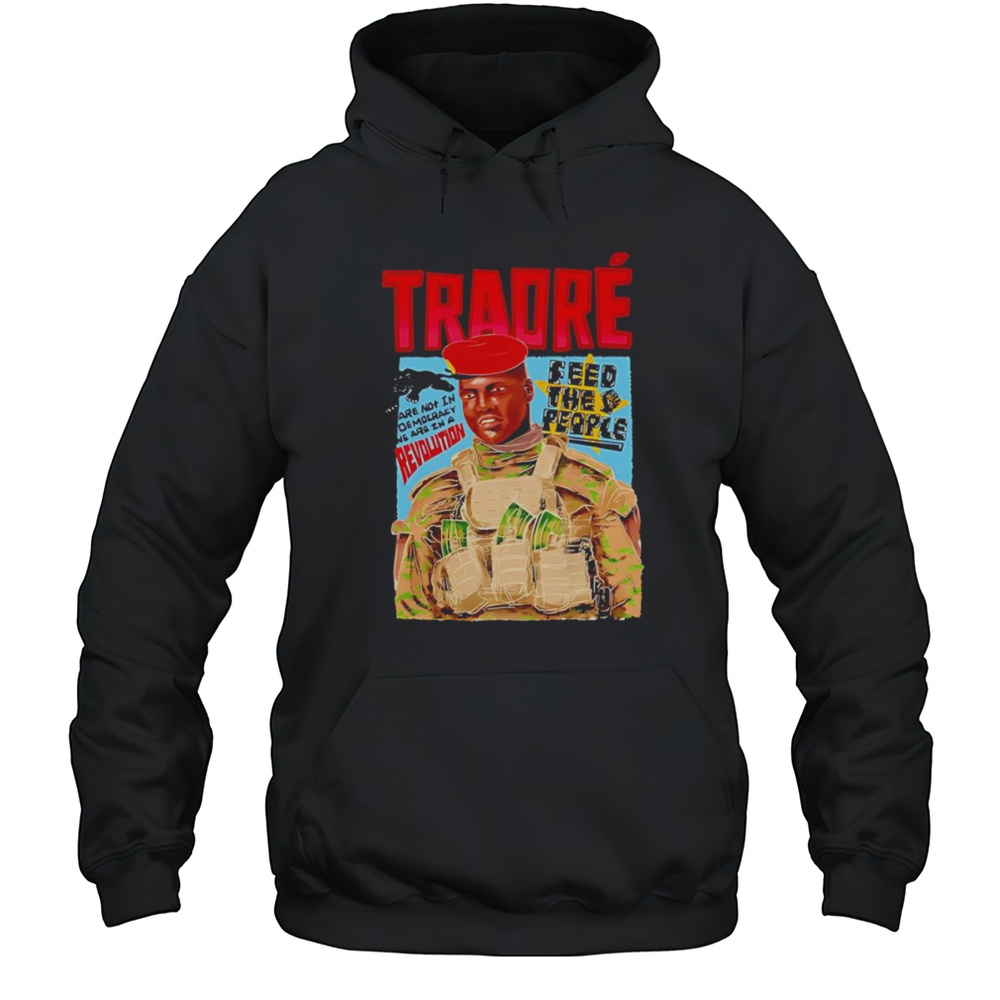 Revolution Ibrahim Traor Feed The People Shirt Unisex Hoodie