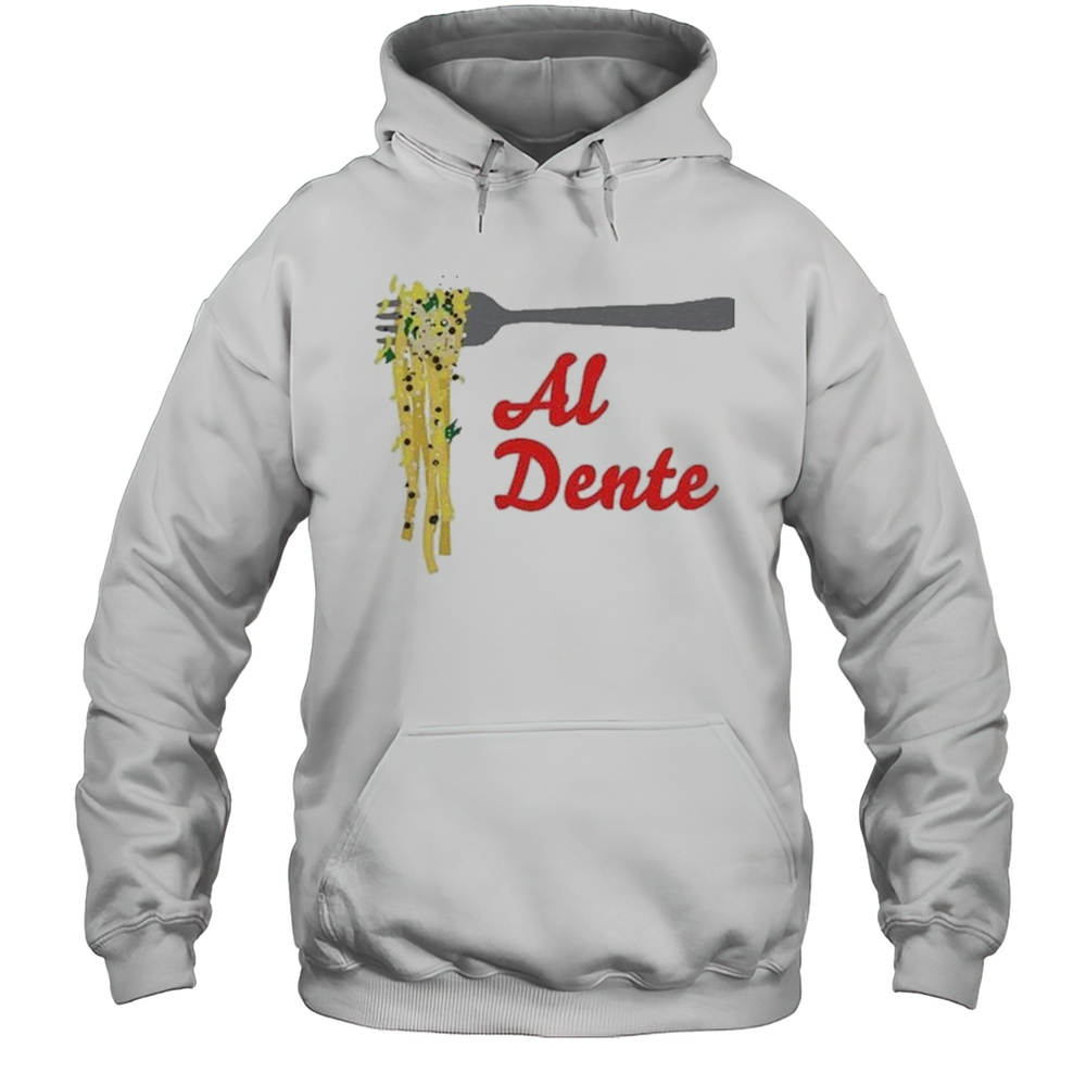 Al Dente T-shirt Unisex Hoodie
