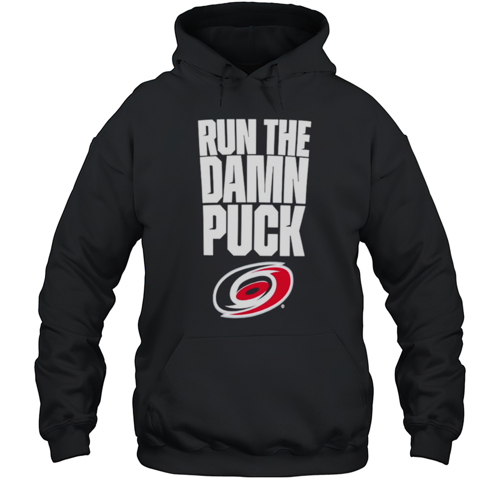 Carolina Hurricanes Eastern Conference Final Bound Run The Damn Puck Shirt Unisex Hoodie