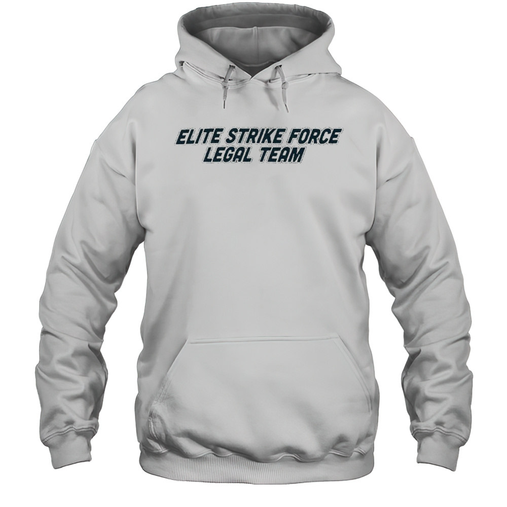 Elite Strike Force Legal Team T-shirt Unisex Hoodie